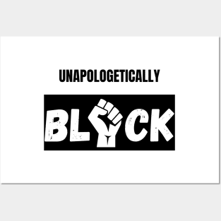 Unapologetically black. celebrate the strength and beauty of our black community Posters and Art